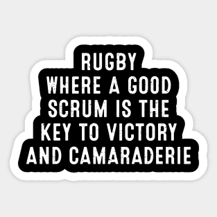 Rugby Where a good scrum is the key to victory Sticker